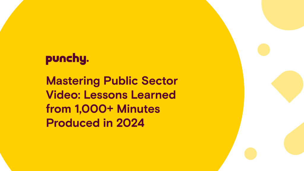 Mastering Public Sector Video: Lessons Learned from 1,000+ Minutes Produced in 2024