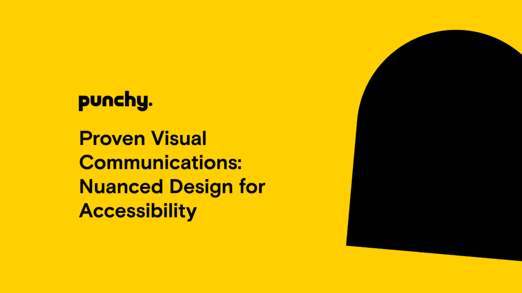 Proven Visual Communications: Nuanced Design for Accessibility