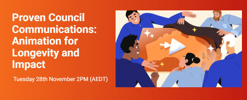 Proven Council Communications: Animation for Longevity and Impact
